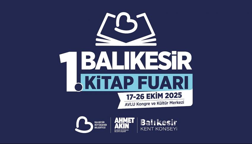 1. Balıkesir Kitap Fuarı 17-26 Ekimde açılıyor