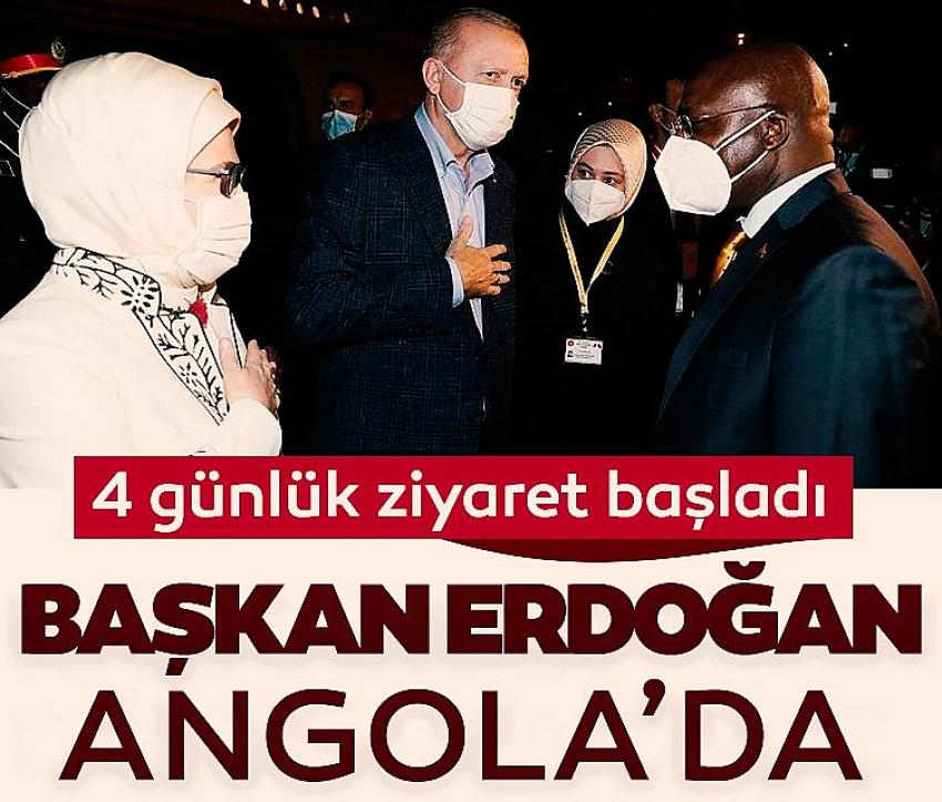 BAŞKAN ERDOĞAN ANGOLA’DA