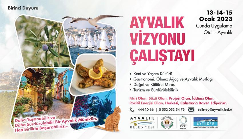 AYVALIK VİZYONU ÇALIŞTAYI OCAK AYINDA YAPILACAK