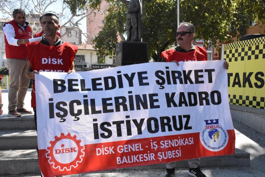BELEDIYE ŞIRKET İŞÇILERI DE KADRO İSTIYOR!