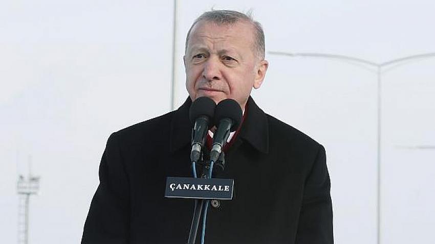 CUMHURBAŞKANI ERDOĞAN: ÇANAKKALE BUGÜN YEPYENI BIR GELECEĞE KUCAK AÇIYOR