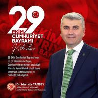 MILLETVEKILI CANBEY'DEN 29 EKIM CUMHURIYET BAYRAMI KUTLAMA MESAJI