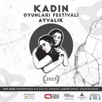 KADIN OYUNLARI FESTİVALİ, BU YIL AYVALIK’TA PERDELERİNİ AÇIYOR