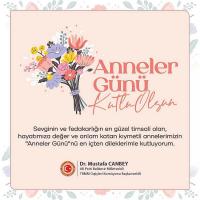Mustafa Canbey’den Anneler Günü Mesajı