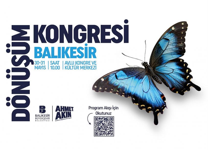 Balıkesir Dönüşüm Kongresi 30 Mayıs’ta