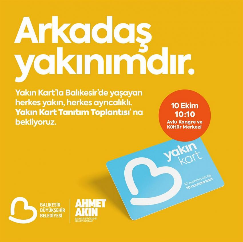 Başkan Akın, Yakın Kart ile vatandaşa daha yakın